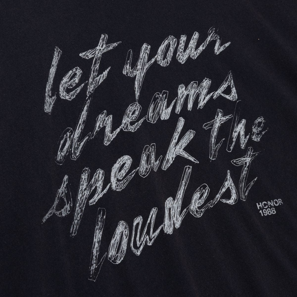 Honor The Gift Dreams Speak Loudest Tee